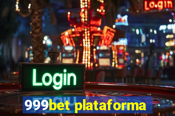 999bet plataforma